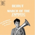 Beirut - March Of The Zapotec '2009